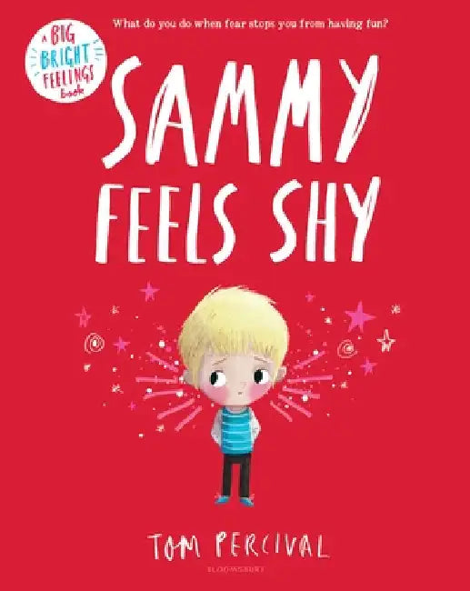 Sammy Feels Shy by Tom Percival