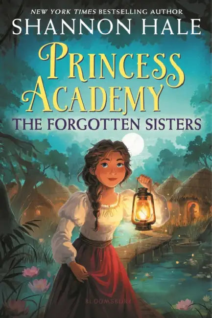 Princess Academy: The Forgotten Sisters by Shannon Hale