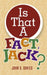 Is That A Fact, Jack? by John S. Davies