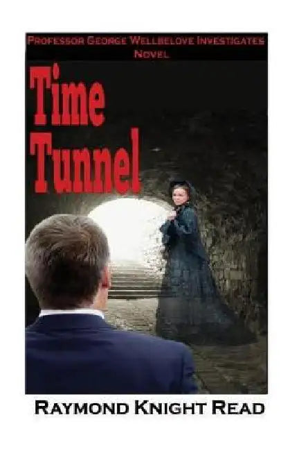 Time Tunnel by Raymond Knight Read