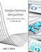 Google Optimize Demystified: Experimenting Your Way to Web Success by Joel J. Davis