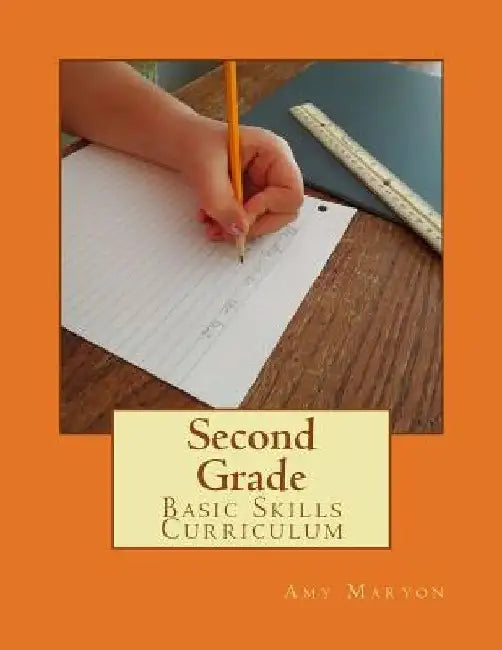 Second Grade Basic Skills Curriculum by Amy Maryon