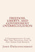 Freedom, Liberty, and Government Overregulation: A Comprehensive Guide Why The Political Left Is Not Good For Society by John John Dragonschmidt