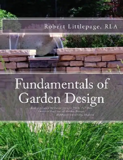 Fundamentals of Garden Design: An Introduction to Landscape Design by David Stevens