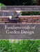 Fundamentals of Garden Design: An Introduction to Landscape Design by David Stevens