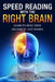 Speed Reading with the Right Brain: Learn to Read Ideas Instead of Just Words by David Butler
