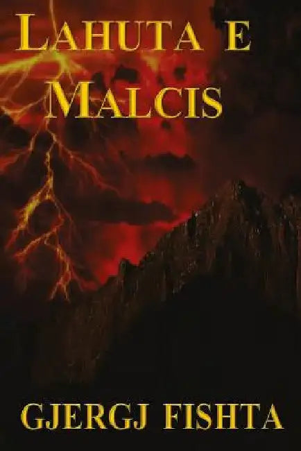 Lahuta E Malcis by Fishta, Gjergj