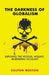 The Darkness of Globalism: Exposing the Vicious, Violent, Murdering Ideology by Colton Weston
