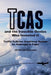 TCAS and the Irascible Genius Who Invented It: Traffic Collision Avoidance System for Airplanes in Flight by Jill Morrel Coleman