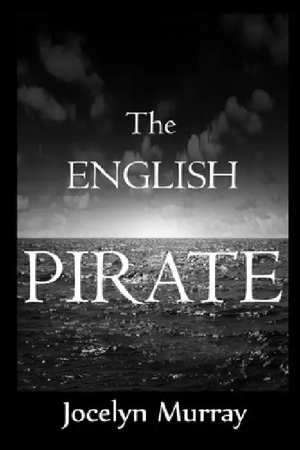 The English Pirate by Jocelyn Murray
