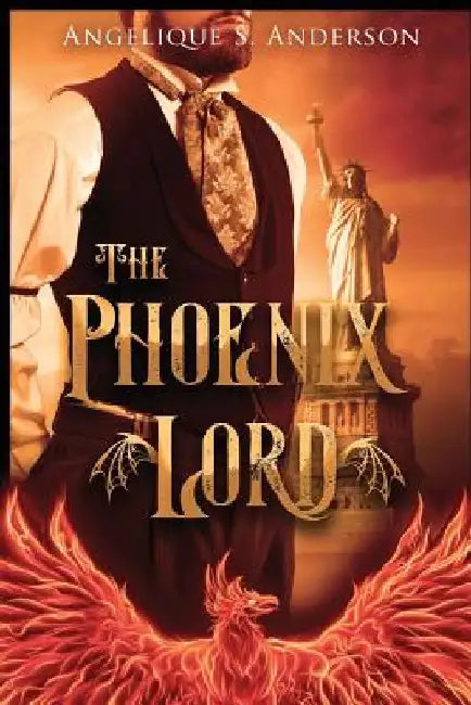 The Phoenix Lord: The Dracosinum Tales by Angelique S. Anderson