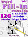 Word Fill-In Puzzles: Fill In Puzzle Book, 120 Puzzles: Vol. 7 by John Oga
