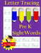 Letter Tracing: Pre-Kindergarten Sight Words: Letter Books for Kindergarten: Pre-Kindergarten Sight Words Workbook and Letter Tracing by Busy Hands Books
