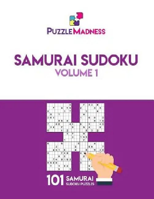 Samurai Sudoku: Volume 1: 101 puzzles by Puzzlemadness