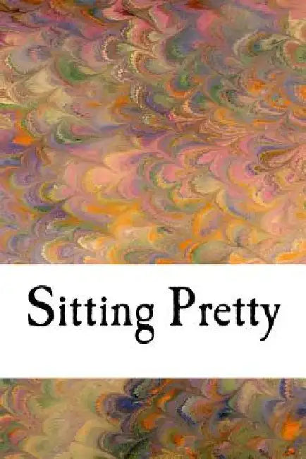 Sitting Pretty by Jamie Davis Whitmer