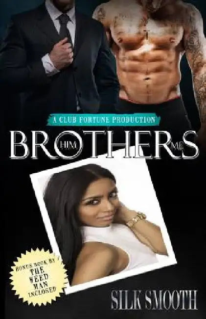Brothers by The Weed Man
