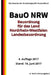 Bauordnung für das Land Nordrhein-Westfalen - Landesbauordnung (BauO NRW), 2017 by Recht, G.