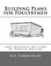 Building Plans for Poultrymen: and Practical Methods of Poultry Raising by Jackson Chambers
