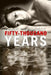 Fifty Thousand Years by Dylan Casa Lobos