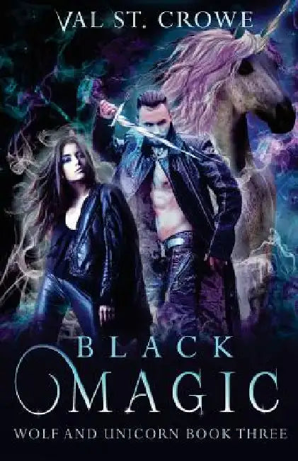 Black Magic by Val St Crowe