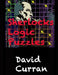 Sherlock's Logic Puzzles by David Curran