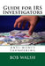 Guide for IRS Investigators: Anti-money Laundering by Bob Walsh