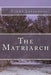 The Matriarch by Linda Lysakowski