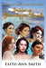 Brides of Grasshopper Creek: A Clean Historical Mail Order Bride Series by Faith-Ann Smith