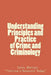 Understanding Principles and Practice of crime and criminolgy: Understanding Principles and Practice of Crime and Criminology by Zems Mathias
