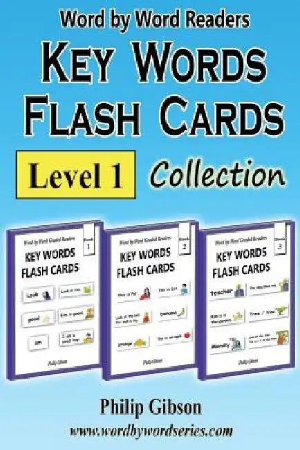 Key Words Flash Cards: Level 1: A Child's Introduction to Reading by Philip Gibson