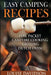 Easy Camping Recipes: Foil Packet - Campfire Cooking - Grilling - Dutch Oven by Louise Davidson