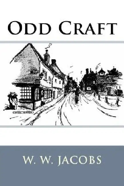 Odd Craft by W. W. Jacobs