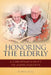 Honoring the Elderly: A Christian's Duty to Aging Parents by Brian L. de Jong