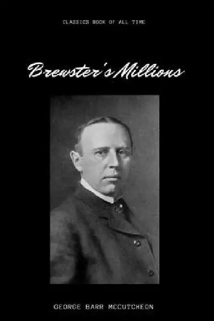Brewster's Millions by George Barr McCutcheon