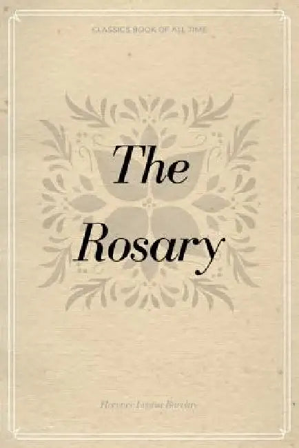 The Rosary by Florence L. Barclay