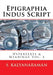 Epigraphia Indus Script: Hypertexts & Meanings Vol. 2 by S. Kalyanaraman