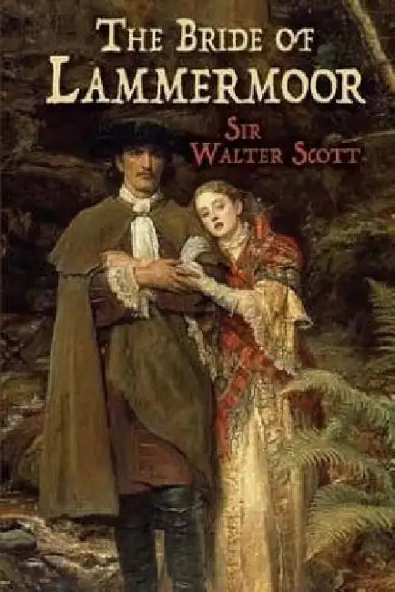 Bride of Lammermoor by Walter Scott