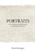 Portraits: Peacemakers, Warmongers and People Between by David Krieger