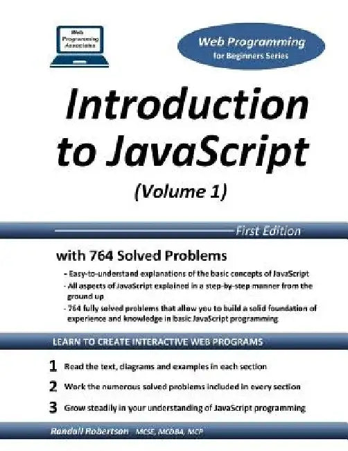 Introduction to JavaScript (Volume 1) by Randall S. Robertson