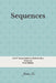 Sequences: A Self-Study Guide to Mathematics by Jianlun Xu
