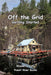 Off the Grid - Getting Started by Wayne J. Lutz