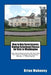 How to Buy Foreclosures: Buying Foreclosed Homes for Sale in Washington: Buying Foreclosures the Secrets to Find & Finance Foreclosed Houses in by Brian Mahoney