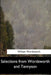 Selections from Wordsworth and Tennyson by William Wordsworth