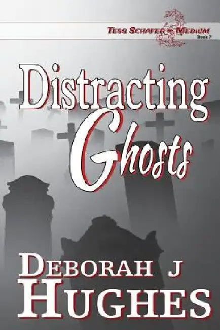 Distracting Ghosts by Anya Kelleye