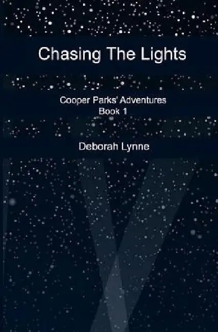 Chasing The Lights by Deborah Lynne