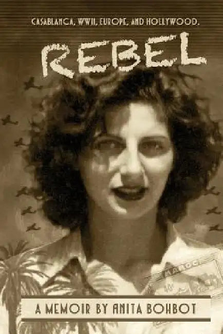 Rebel: A Memoir by Michel Bohbot