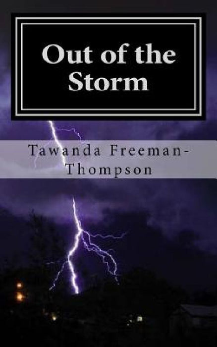 Out of the Storm: Book of Poems by Tawanda Freeman-Thompson