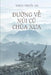 Duong Ve Nui Cu Chua Xua: Tieu Luan Van Hoa Phat Giao by Thich, Phuoc an