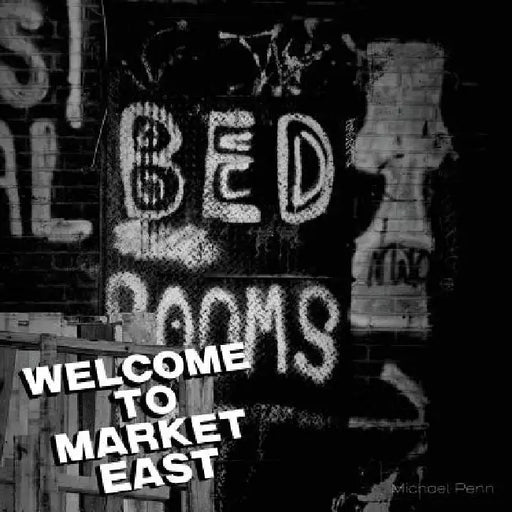 Welcome To Market East by Natasha Hulme
