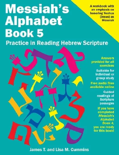 Messiah's Alphabet Book 5: Practice in Reading Hebrew Scripture by Lisa M. Cummins